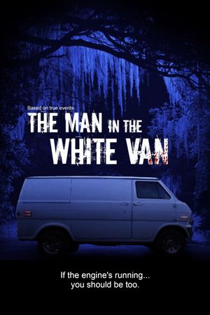 The Man in the White Van's poster image