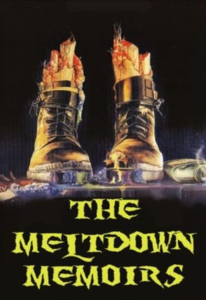 The Meltdown Memoirs's poster
