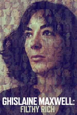 Ghislaine Maxwell: Filthy Rich's poster