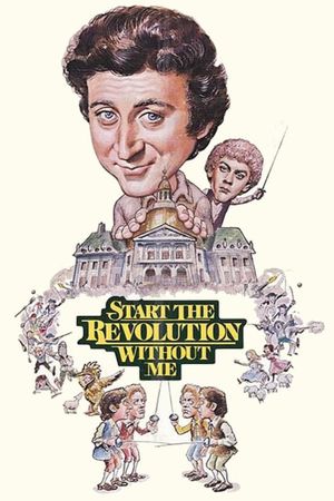 Start the Revolution Without Me's poster