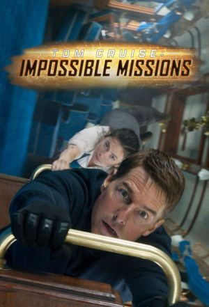 Tom Cruise: Impossible Missions's poster