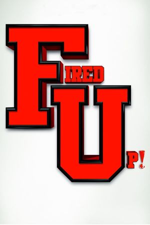 Fired Up!'s poster