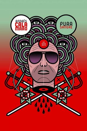 Andrés Calamaro: Pura Sangre's poster