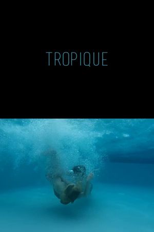 Tropique's poster