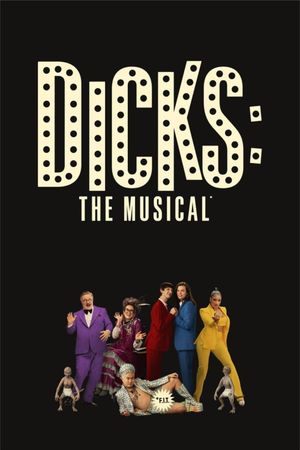 Dicks: The Musical's poster