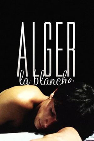 Alger la blanche's poster image