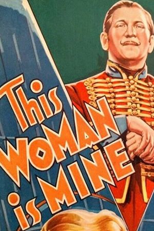 This Woman Is Mine's poster