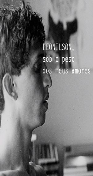 Leonilson, sob o Peso dos Meus Amores's poster