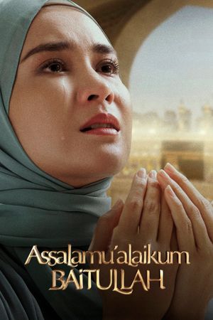Assalamualaikum Baitullah's poster