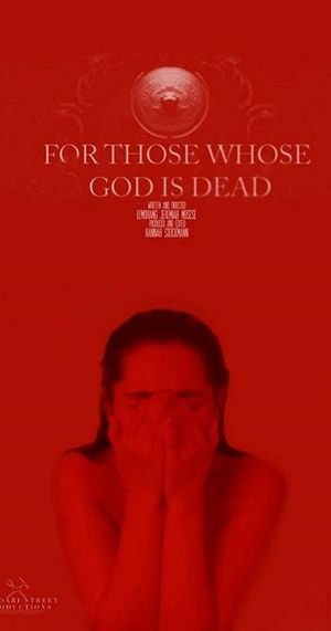 For Those Whose God Is Dead's poster