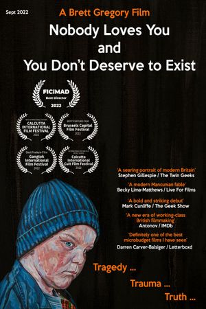 Nobody Loves You and You Don't Deserve to Exist's poster