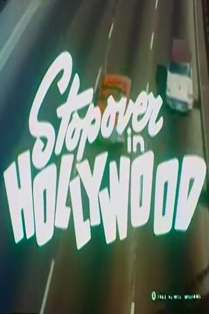 Stopover in Hollywood's poster