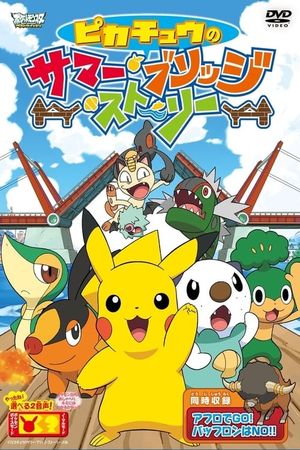 Pikachu's Summer Bridge Story's poster