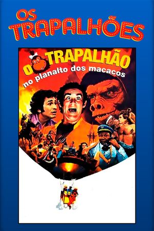 O Trapalhão no Planalto dos Macacos's poster