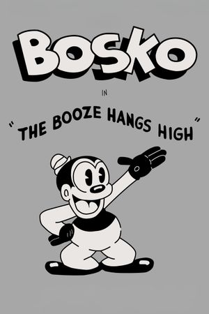 The Booze Hangs High's poster image