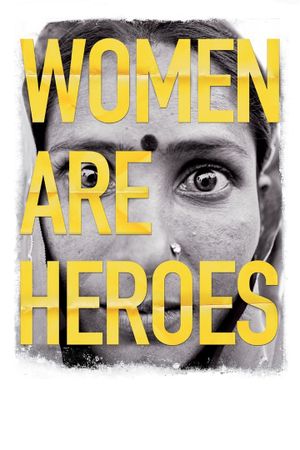 Women Are Heroes's poster