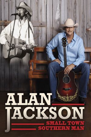 Alan Jackson: Small Town Southern Man's poster