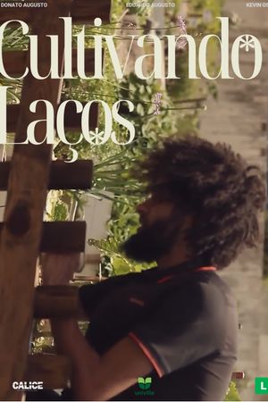 Cultivando Laços's poster