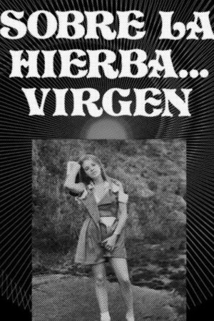Sobre la hierba virgen's poster