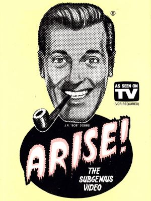 Arise! SubGenius Recruitment Film #16's poster