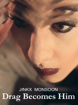 Jinkx Monsoon: Drag Becomes Him's poster