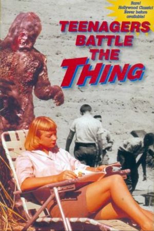 Teenagers Battle the Thing's poster