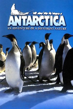 Antarctica: An Adventure of a Different Nature's poster