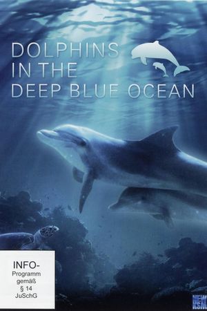 Dolphins in the Deep Blue Ocean's poster