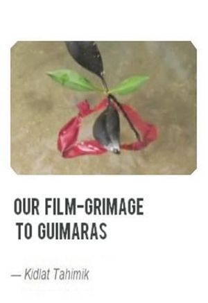 Our Film-Grimage to Guimaras's poster