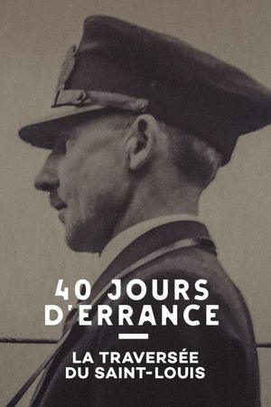 40 Jours d'errance : La Traversée du Saint-Louis's poster