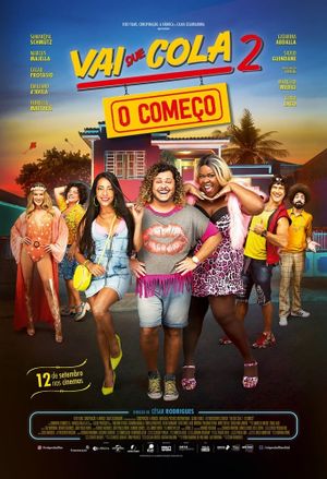Vai que Cola 2: O Começo's poster