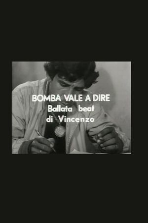 Bomba vale a dire ballata beat di Vincenzo's poster