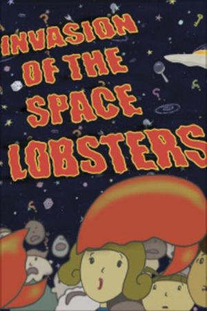 Invasion of the Space Lobsters's poster