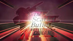 Detective Conan: The Scarlet Bullet's poster