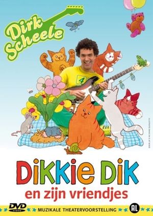Dikkie Dik En Zijn Vriendjes's poster