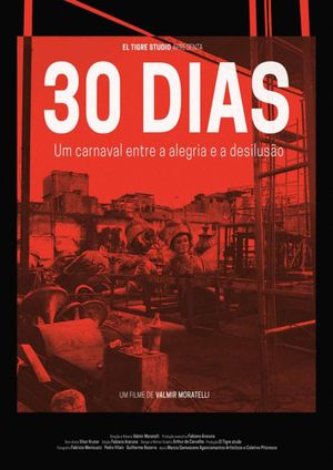30 Dias - Um Carnaval Entre a Alegria e a Desilusão's poster