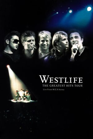 Westlife: The Greatest Hits Tour's poster