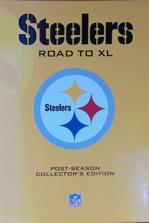 Pittsburgh Steelers Road to Super Bowl XL's poster