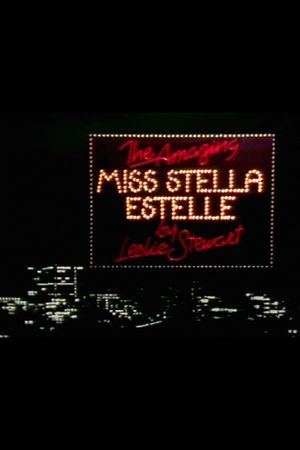 The Amazing Miss Stella Estelle's poster