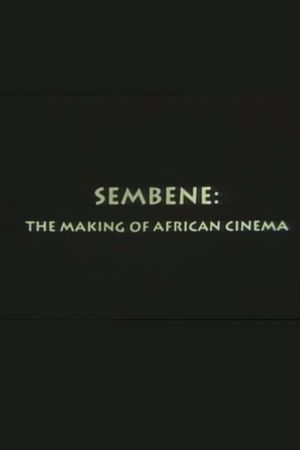 Sembène: The Making of African Cinema's poster