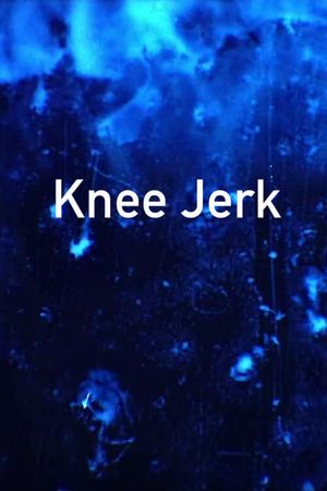 Knee Jerk's poster