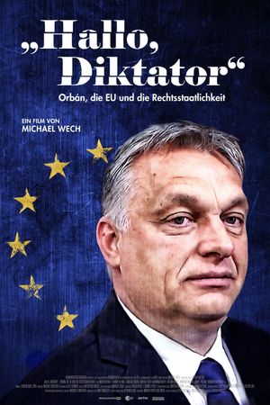 Hello, Dictator: Orbán, the EU and the Rule of Law's poster