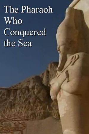 The Pharaoh Who Conquered the Sea's poster