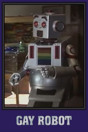 Gay Robot's poster