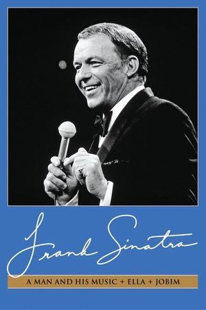 Frank Sinatra: A Man and His Music + Ella + Jobim's poster