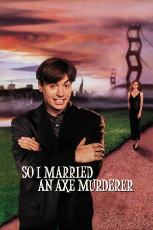 So I Married an Axe Murderer's poster