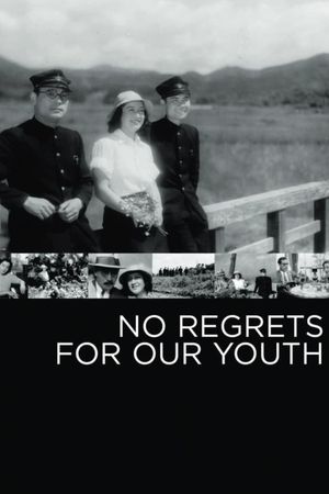 No Regrets for Our Youth's poster