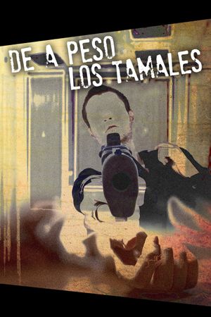 De a peso los tamales's poster