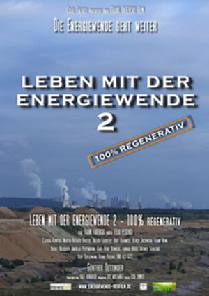Leben mit der Energiewende 2 - 100 % regenerativ's poster