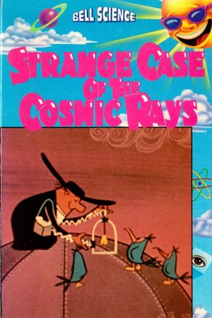 The Strange Case of the Cosmic Rays's poster